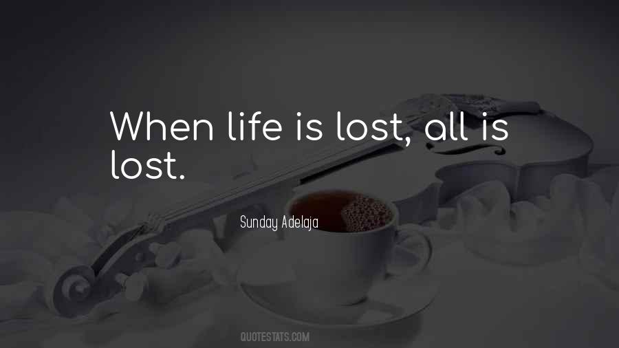 Sayings About Lost Life #31135