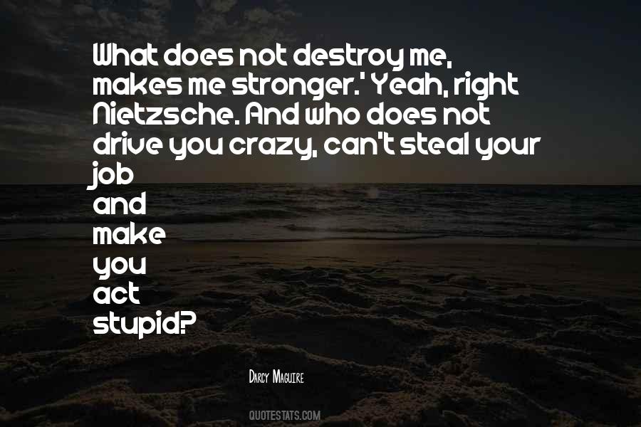Sayings About What Makes You Stronger #801052