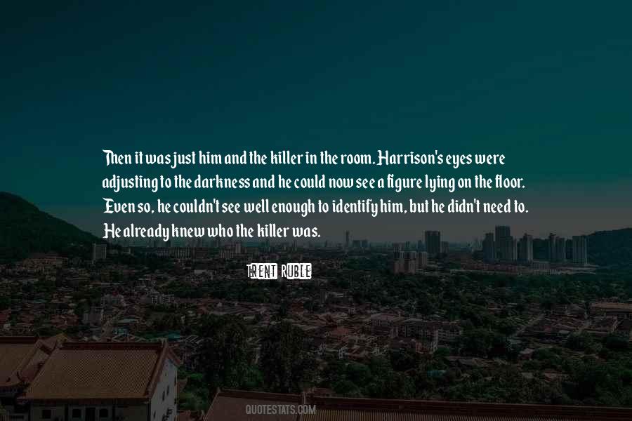 Quotes About Killer Eyes #1774471