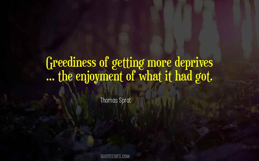 Quotes About Greediness #445709