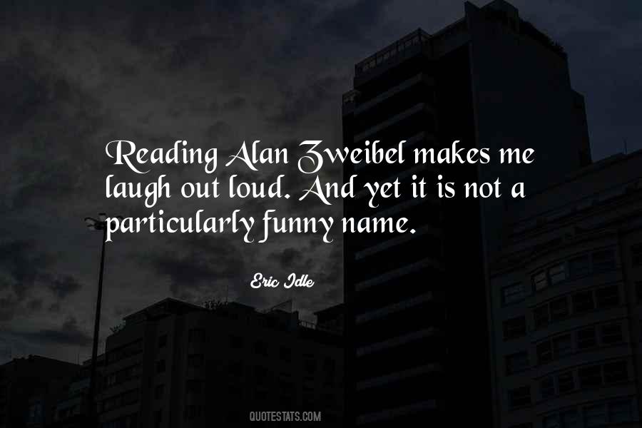 Sayings About Laughing Out Loud #1827682