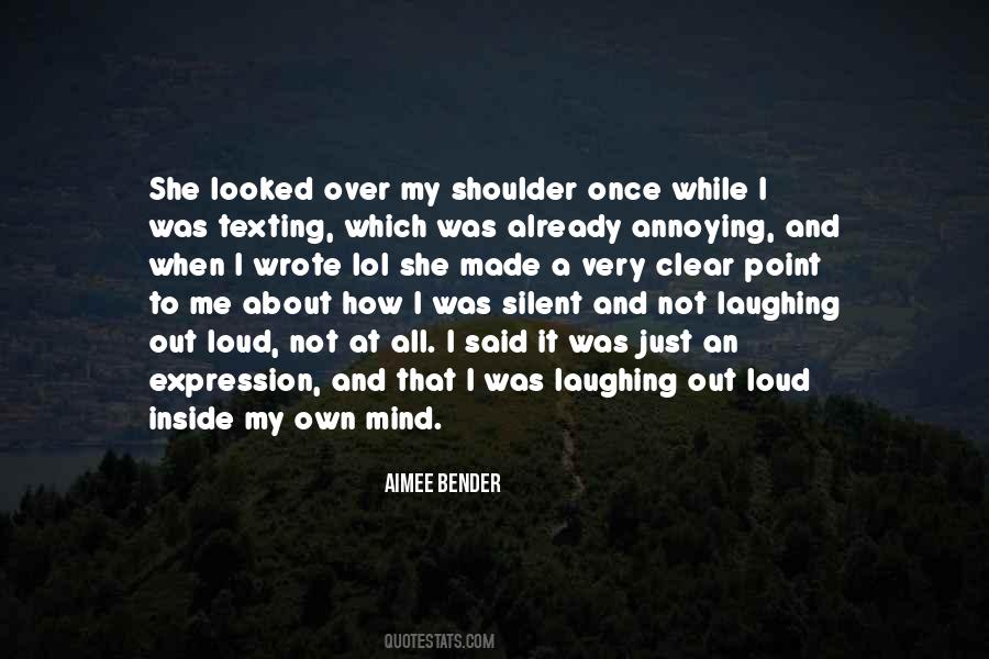 Sayings About Laughing Out Loud #27420
