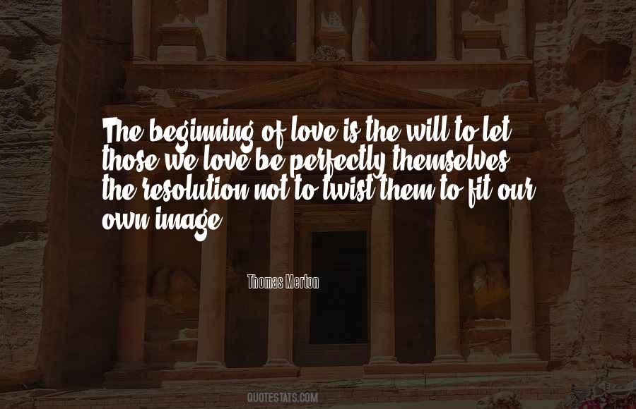 Sayings About The Beginning Of Love #83720