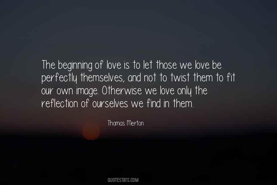 Sayings About The Beginning Of Love #913708