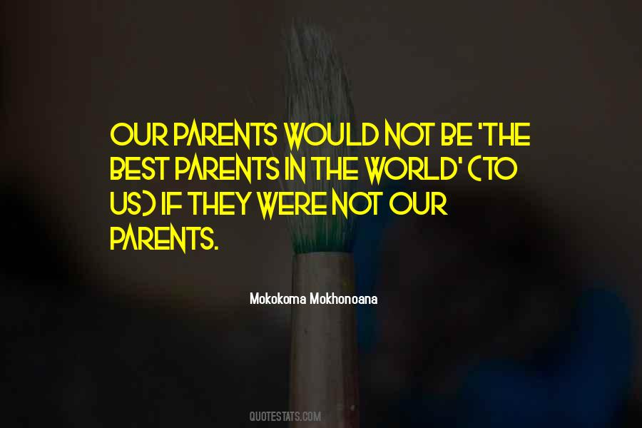 Sayings About Best Parents #1586829