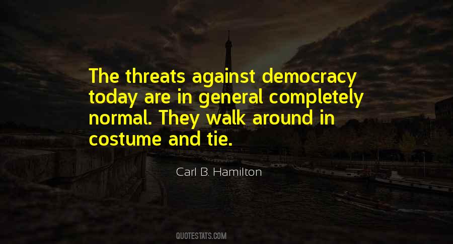 Quotes About Threats To Democracy #909634