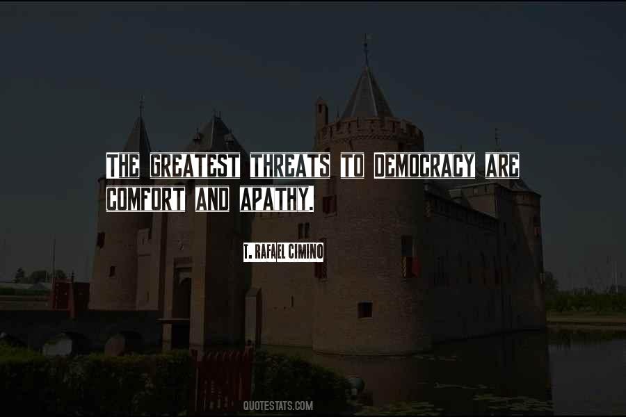 Quotes About Threats To Democracy #929055