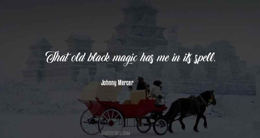 Sayings About Black Magic #58068