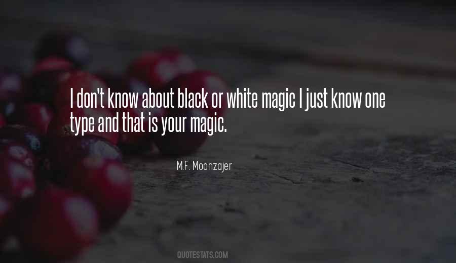 Sayings About Black Magic #740428