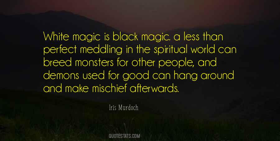 Sayings About Black Magic #824303