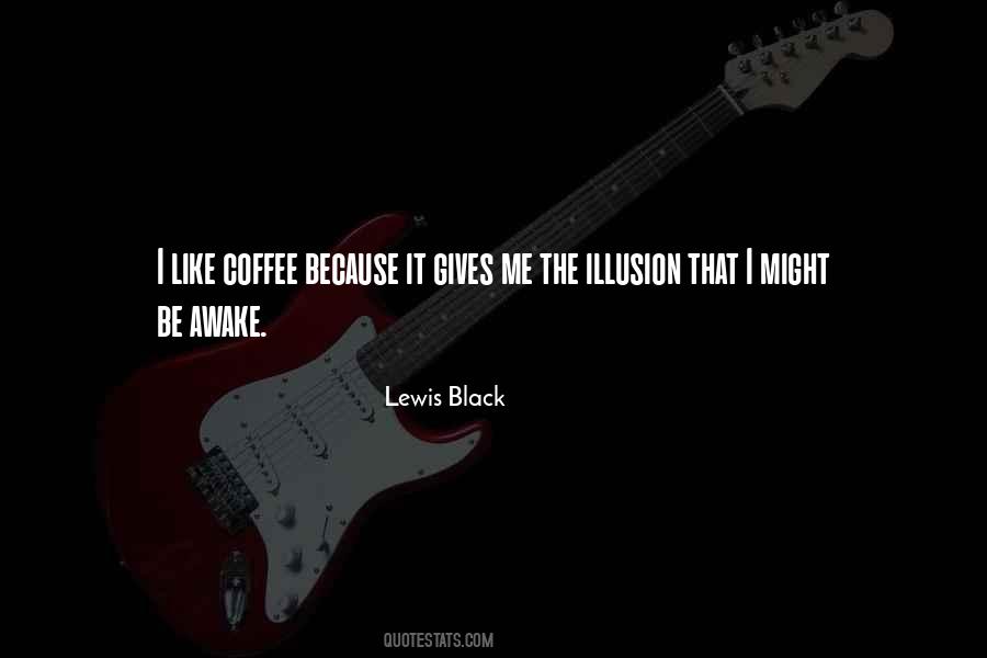 Sayings About Black Coffee #1521947