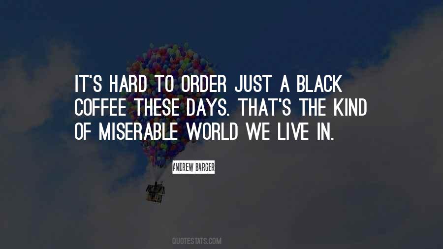 Sayings About Black Coffee #1550645