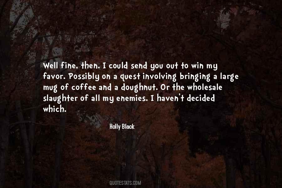 Sayings About Black Coffee #293607