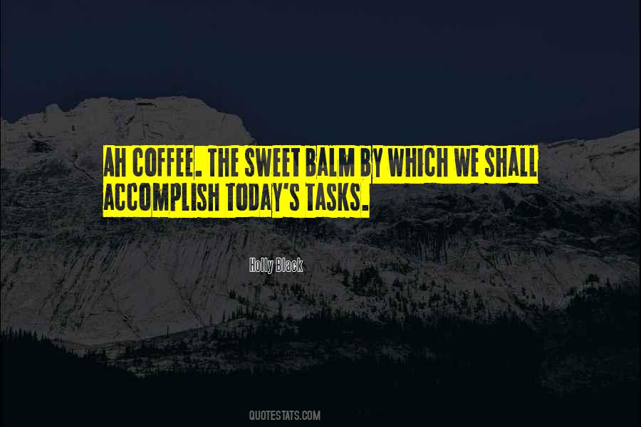 Sayings About Black Coffee #431328