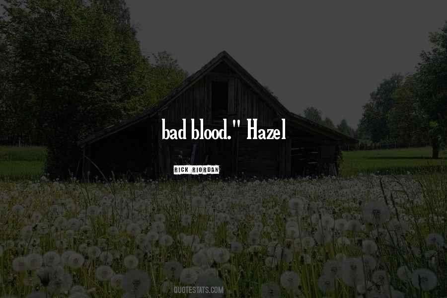 Sayings About Bad Blood #1490449