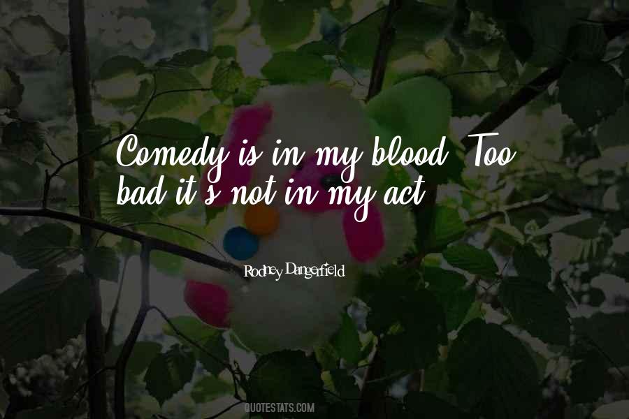 Sayings About Bad Blood #1573483