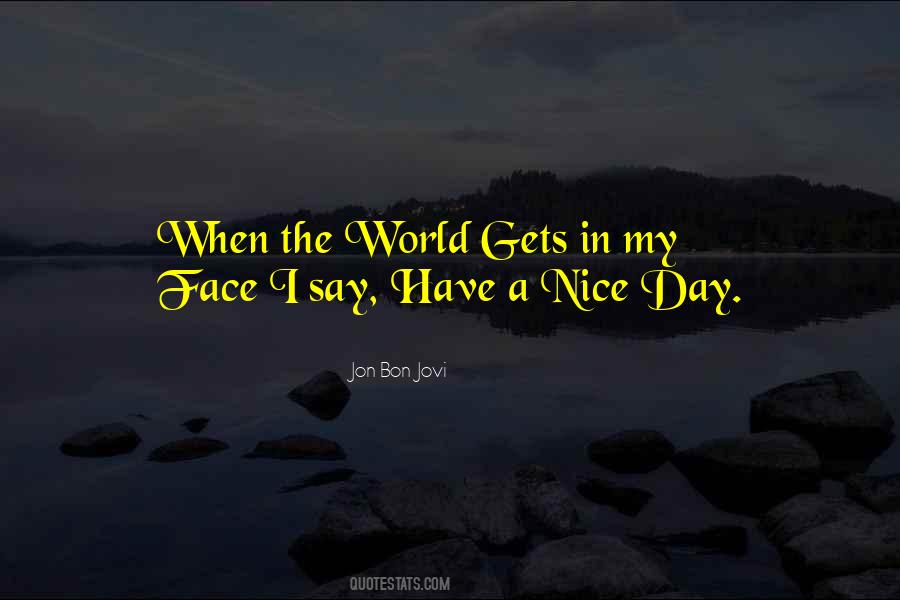 Sayings About Nice Day #1411402