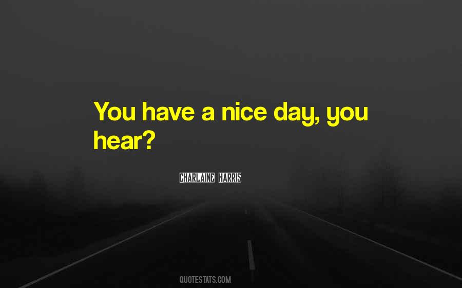 Sayings About Nice Day #204452