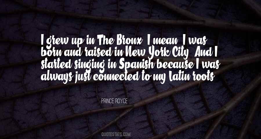 Sayings About The Bronx #612516