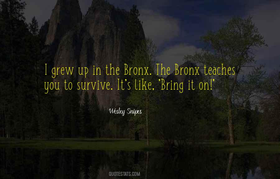 Sayings About The Bronx #627075