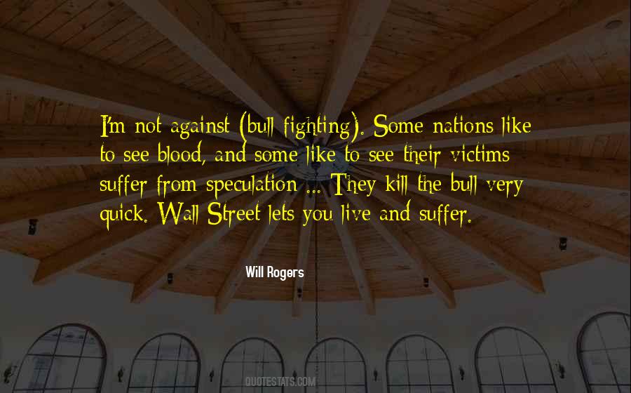 Sayings About Bull Fighting #1497023