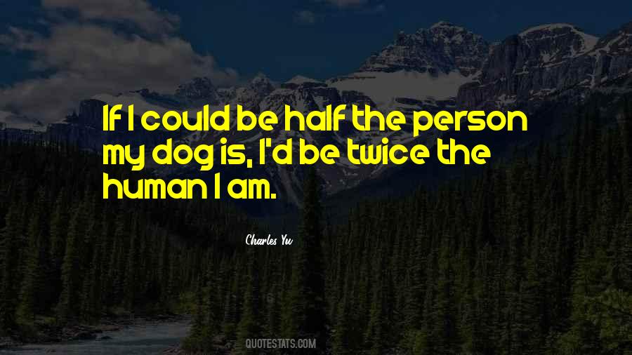 Sayings About Human Person #55238