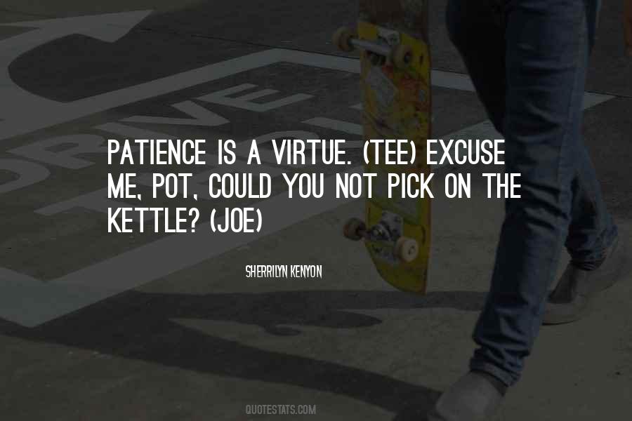 Sayings About Patience Is A Virtue #1046981