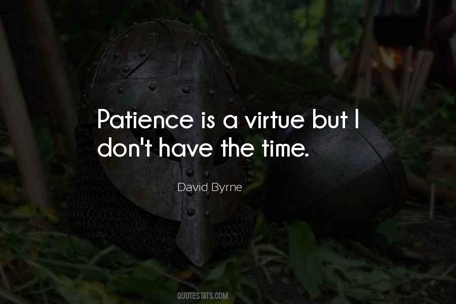 Sayings About Patience Is A Virtue #1130513