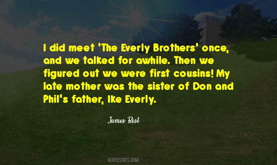Sayings About My Cousins #847937