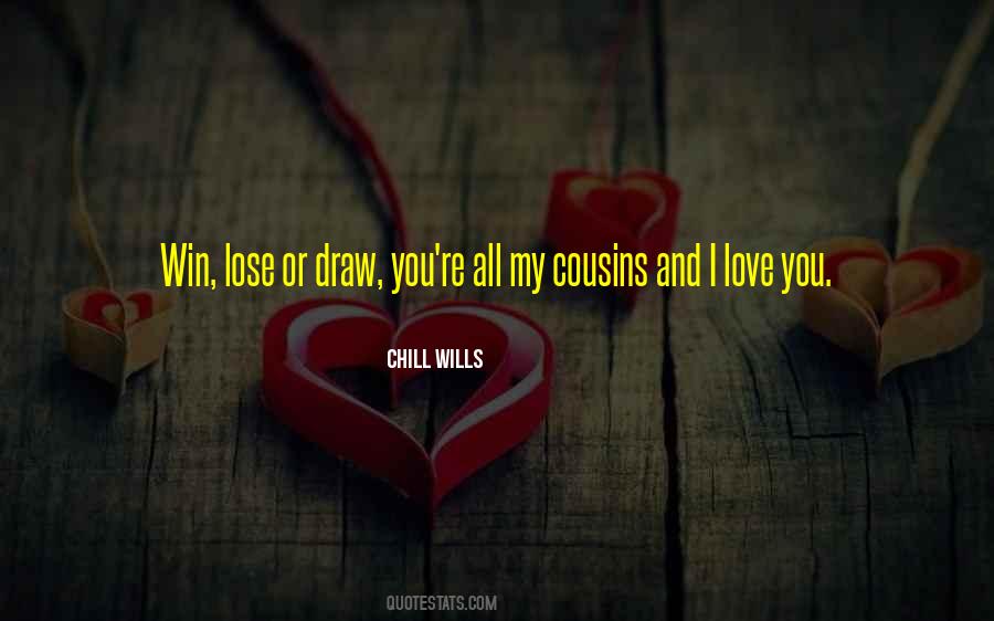 Sayings About My Cousins #980257