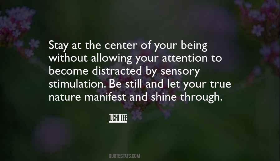 Sayings About Being The Center Of Attention #1248581