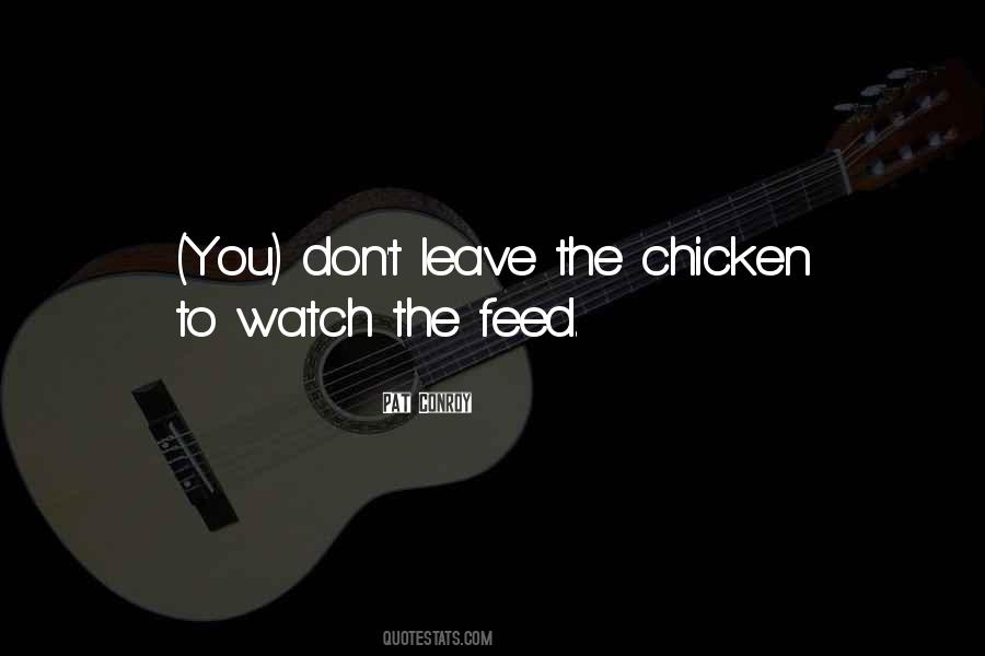 Sayings About Chicken Feed #1112317