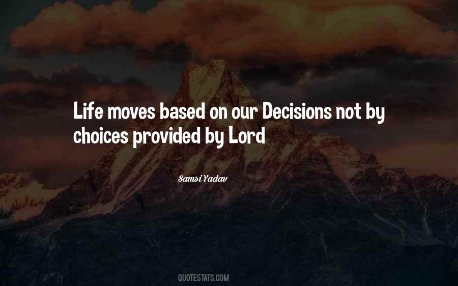 Sayings About Choices And Decisions #407387
