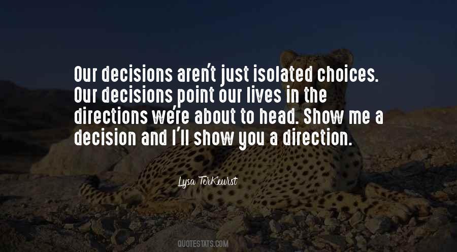 Sayings About Choices And Decisions #444543