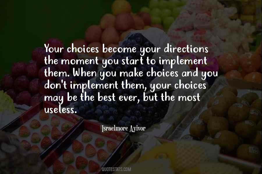 Sayings About Choices And Decisions #456271