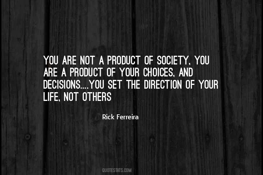 Sayings About Choices And Decisions #510543