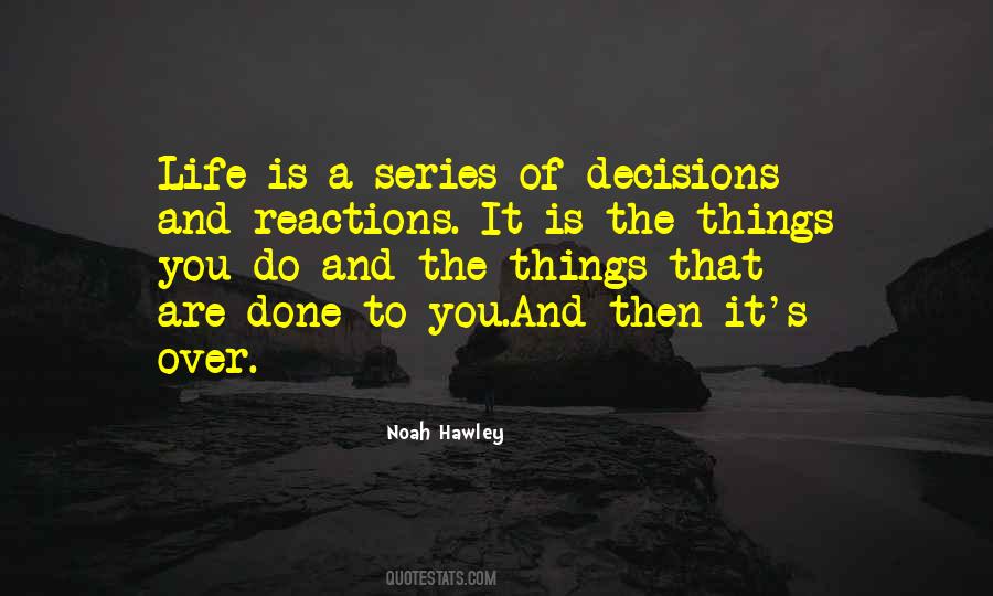 Sayings About Choices And Decisions #757532