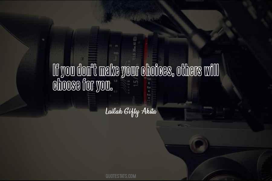 Sayings About Choices And Decisions #76071