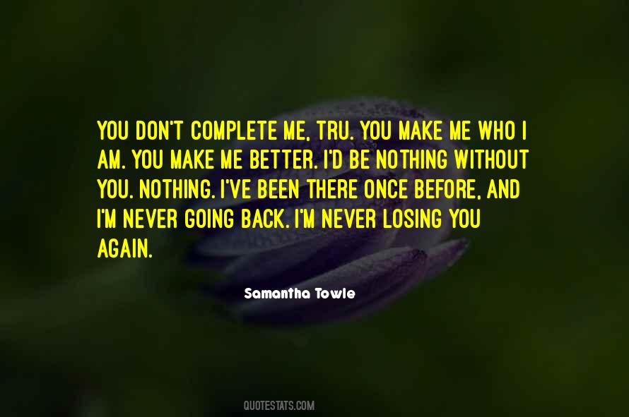 Sayings About Never Going Back #231814