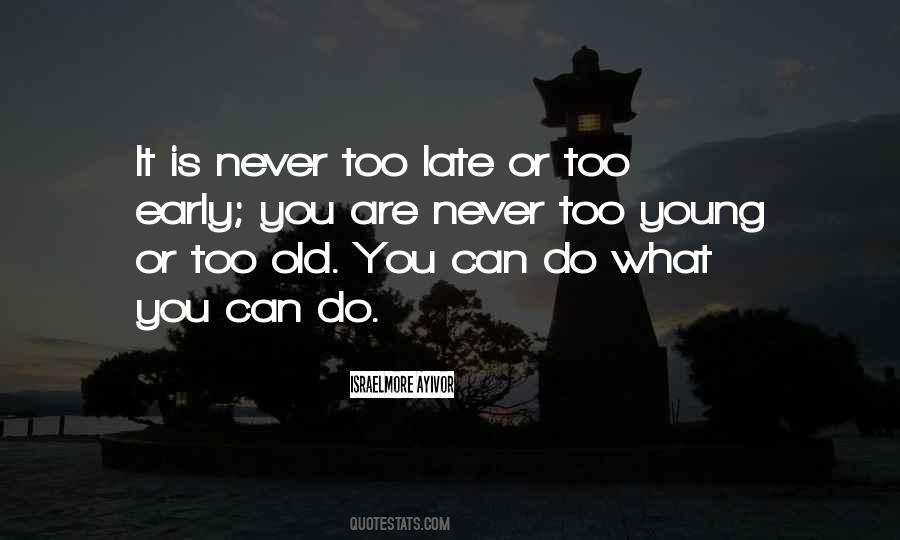 Sayings About Never Late #104330