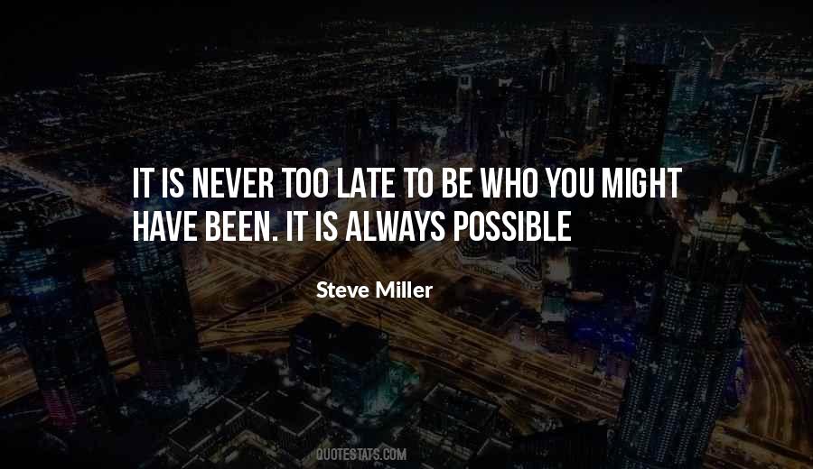 Sayings About Never Late #156728