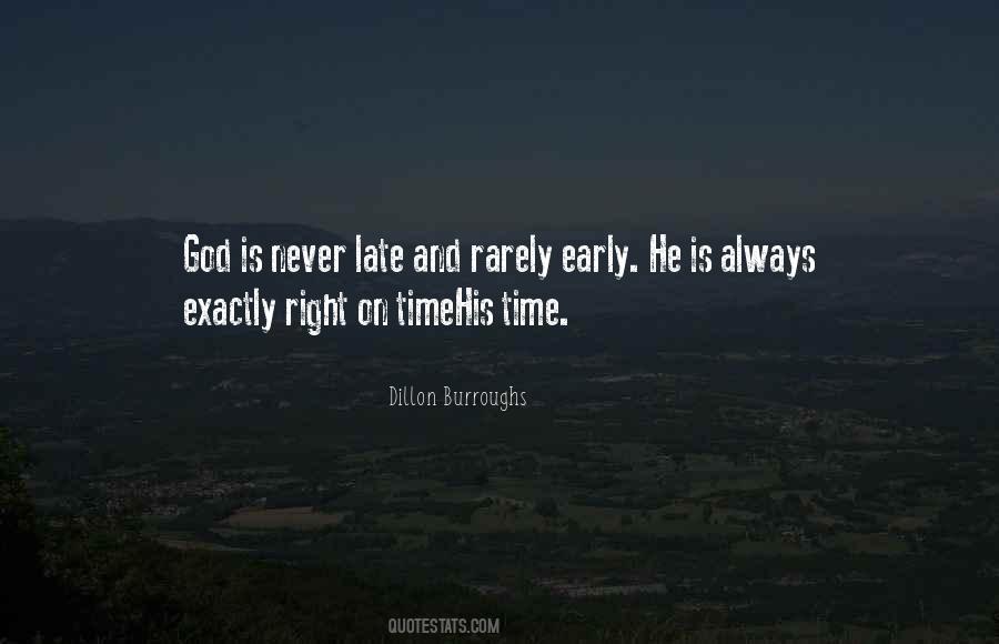 Sayings About Never Late #651794