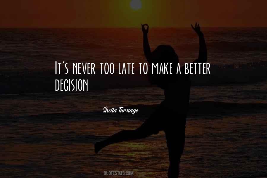 Sayings About Never Late #92946