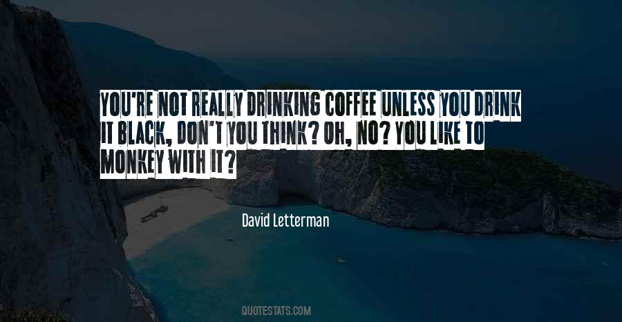 Sayings About Coffee Drinking #147292
