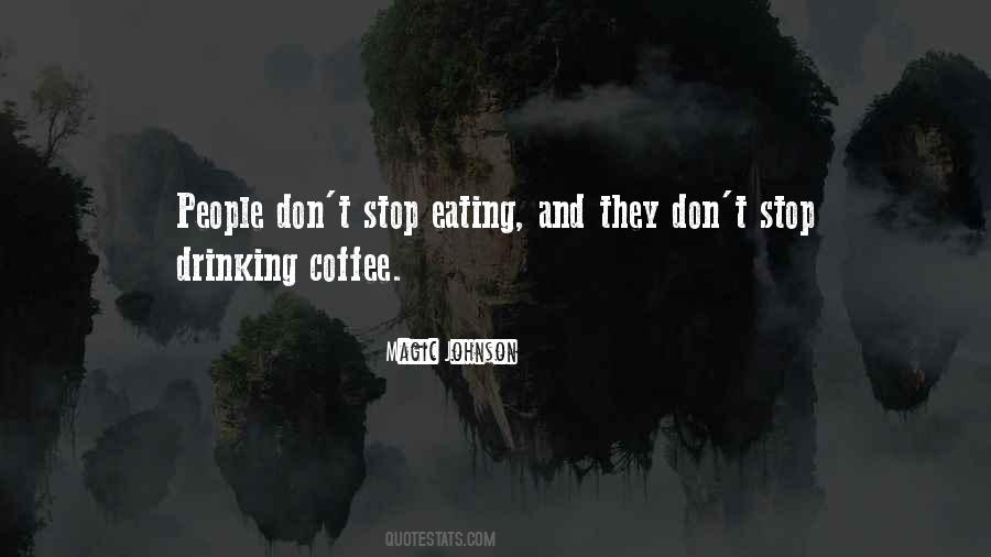 Sayings About Coffee Drinking #1484774