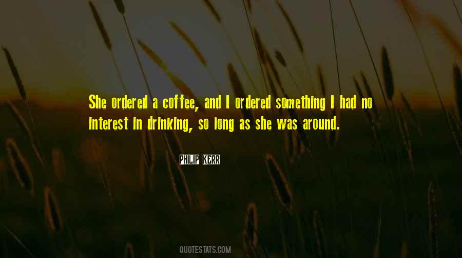 Sayings About Coffee Drinking #1690901
