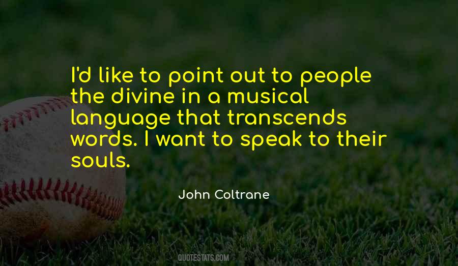 Sayings About John Coltrane #1482541