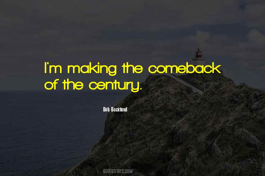 Sayings About Making A Comeback #247228