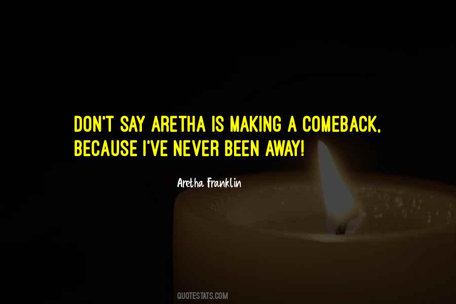 Sayings About Making A Comeback #814668
