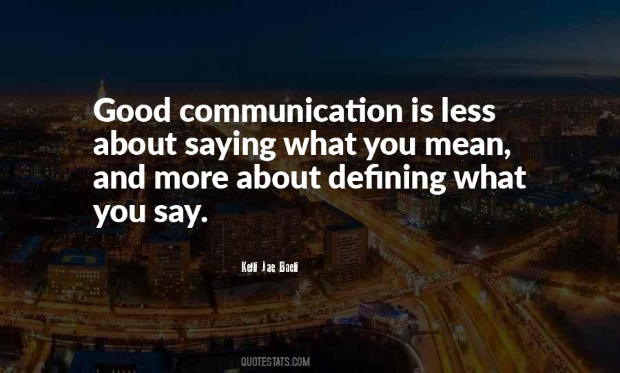 Sayings About Good Communication #1347158